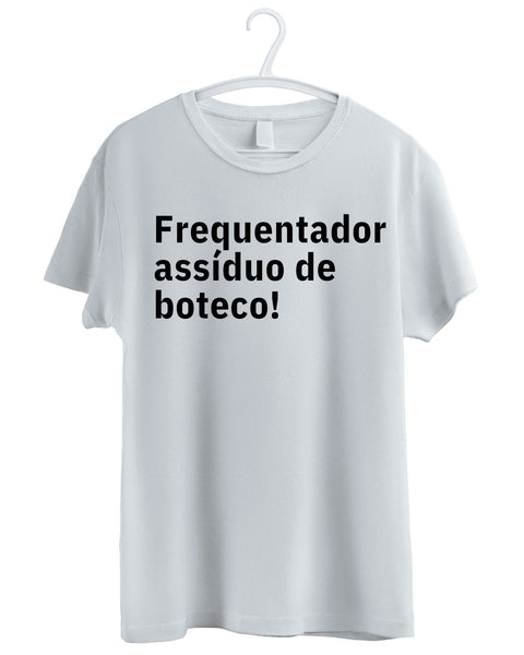 Camiseta - Frequentador assíduo de boteco | Estilo Butiquim