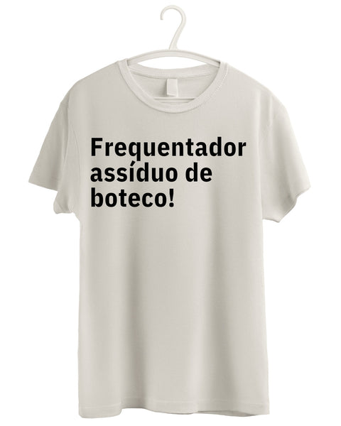 Camiseta - Frequentador assíduo de boteco | Estilo Butiquim