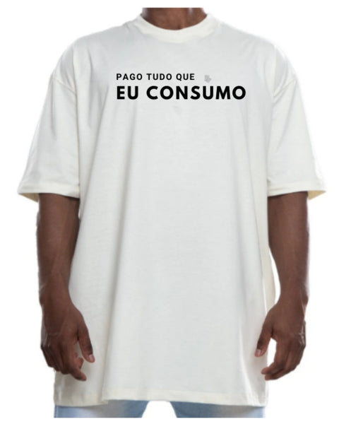 Camiseta - Pago tudo que eu consumo | Estilo Butiquim