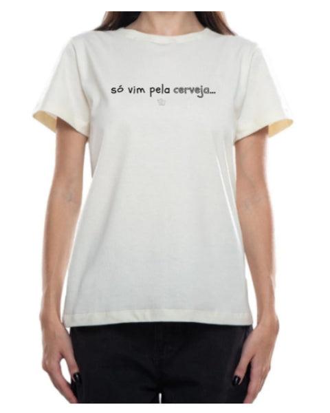 Camiseta - Só vim pela cerveja | Estilo Butiquim