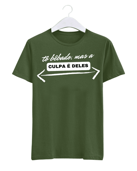 Camiseta - Tô bêbado, mas a culpa é deles | Estilo Butiquim